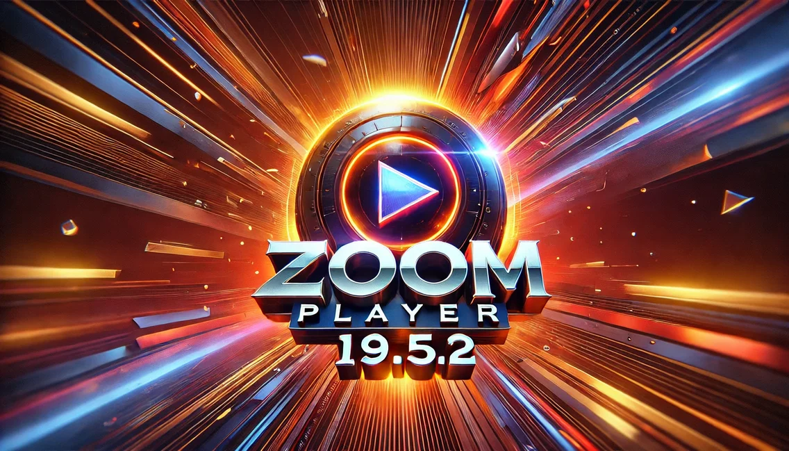 Zoom Player v19.5.2